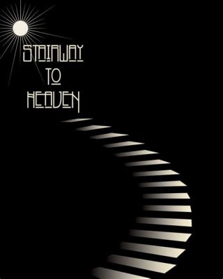 Stairway to Heaven บันไดสู่สรวงสรรค์แห่งเสียงกีตาร์และบทกวีรันทด